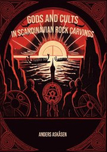 Gods and Cults in Scandinavian Rock Carvings