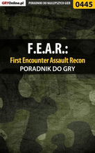 F.E.A.R.: First Encounter Assault Recon - poradnik do gry