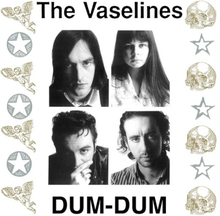 Vaselines: Dum Dum (Coloured)