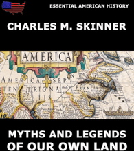 Myths And Legends Of Our Own Land