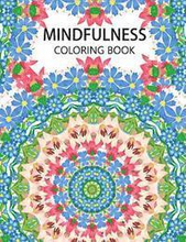 Mindfulness Coloring Book: Mandala flower coloring book Series (Anti stress coloring book for adults, coloring pages for adults)
