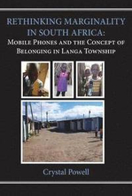 Rethinking Marginality in South Africa. Mobile Phones and the Concept of Belonging in Langa Township