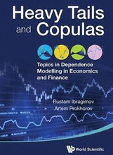 Heavy Tails And Copulas: Topics In Dependence Modelling In Economics And Finance