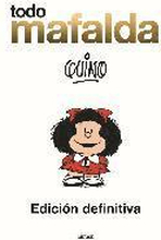 Todo Mafalda (Edicion Definitiva) / All Of Mafalda (Ultimate Edition) Written By Quino