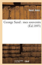 George Sand: Mes Souvenirs