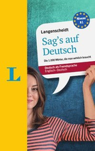 Langenscheidt Sag's auf Deutsch - Say it in German: The 1,000 Most Essential German Words (Bilingual English-German)