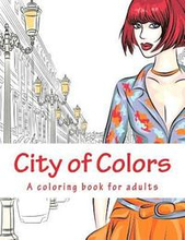 City of Colors: A coloring book for adults