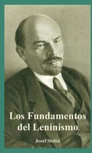 Fundamentos del Leninismo, Los