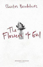 The Flowers of Evil: Les Fleurs du Mal