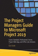 The Project Managers Guide to Microsoft Project 2019