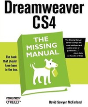 Dreamweaver CS4: The Missing Manual: The Missing Manual