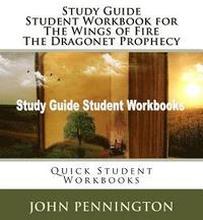 Study Guide Student Workbook for the Wings of Fire The Dragonet Prophecy: Quick Student Workbooks