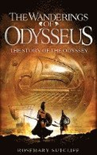 The Wanderings of Odysseus: The Story of the Odyssey