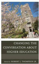 Changing the Conversation about Higher Education