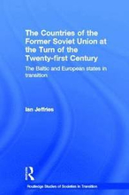 The Countries of the Former Soviet Union at the Turn of the Twenty-First Century