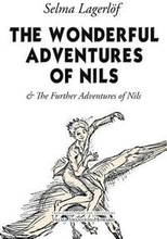 The Wonderful Adventures of Nils: & The Further Adventures of Nils