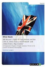 Bill Brysons View of Great Britain and the USA in "Notes from a Small Island" and "Notes from a Big Country