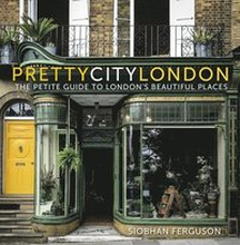 prettycitylondon: The Petite Guide to London's Beautiful Places
