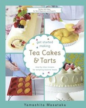 Get Started Making Tea Cakes and Tarts