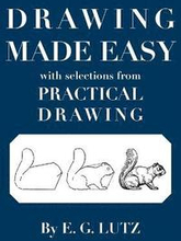Drawing Made Easy with Selections from Practical Drawing