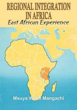 Regional Integration in Africa. East African Experience