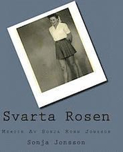 Svarta Rosen: Memoir Av Sonja Ronn Jonsson