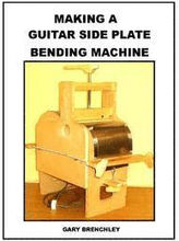 Making a Guitar Side Plate Bender