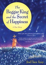 Beggar King And The Secret Of Happiness