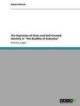 The Depiction of Class and Self-Created Identity in "The Buddha of Suburbia