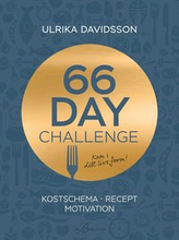 66 day challenge: Kostschema, recept, motivation