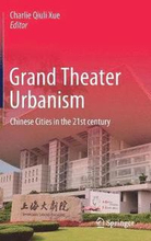 Grand Theater Urbanism