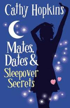 Mates, Dates and Sleepover Secrets: Bk. 4