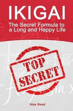 Ikigai: The Secret Formula to a Long and Happy Life