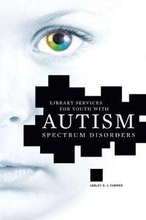 Library Services for Youth with Autism Spectrum Disorder