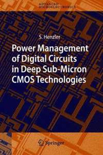 Power Management of Digital Circuits in Deep Sub-Micron CMOS Technologies