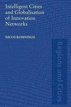 Intelligent Cities and Globalisation of Innovation Networks