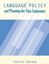 Language Policy and Planning for Sign Languages