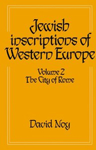 Jewish Inscriptions of Western Europe: Volume 2, The City of Rome