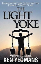 The Light Yoke: Debunking Banking - How to remove the heavy burden of bank debt with dividend payments to all citizens.