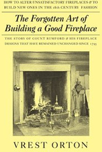 Forgotten Art Of Building A Good Fireplace