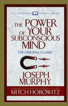 The Power of Your Subconscious Mind (Condensed Classics)