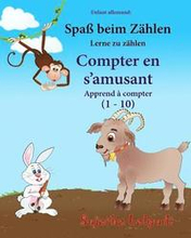 Enfant allemand: Compter en s'amusant: Un livre d'images pour les enfants (Edition bilingue français-allemand), Animaux enfants (biling