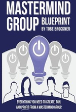 Mastermind Group Blueprint