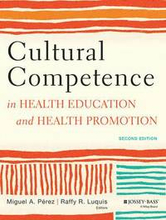 Cultural Competence in Health Education and Health Promotion