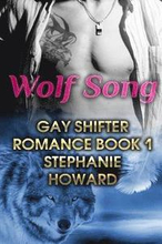 Wolf Song: Gay Shifter Romance Book 1: (Gay Romance, Shifter Romance)
