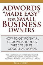 Adwords 'Made Easy' For Small Business Owners: What Google Adwords are & how to use them to make more profit in your business.
