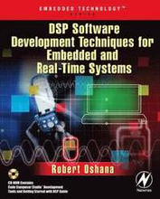 DSP Software Development Techniques for Embedded & Real-Time Systems Book/CD Package