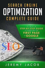 Search Engine Optimization Complete Guide: How To Rank On The First Page Of Google