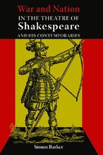 War and Nation in the Theatre of Shakespeare and His Contemporaries