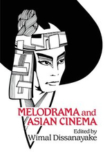 Melodrama and Asian Cinema
